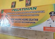 Pemdes dan BPD Tanjung Agung Selatan Ikuti Pelatihan